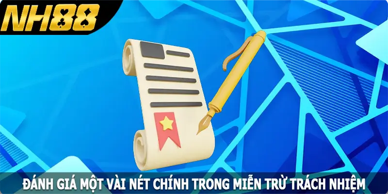 Đánh giá một vài nét chính trong miễn trừ trách nhiệm