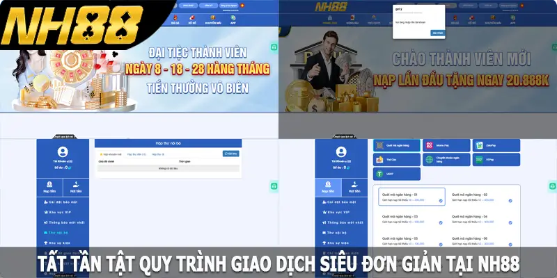 Tất tần tật quy trình giao dịch siêu đơn giản tại NH88 Tất tần tật quy trình giao dịch siêu đơn giản tại NH88