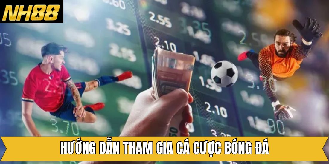 Hướng dẫn tham gia cá độ môn thể thao vua tại NH88