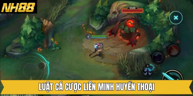 Quy tắc cá cược Liên Minh Huyền Thoại tại NH88