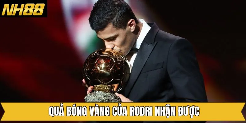 Hành hành trình tỏa sáng với QuảHành hành trình tỏa sáng với Quả bóng vàng 2024 của Rodri  bóng vàng 2024 của Rodri 