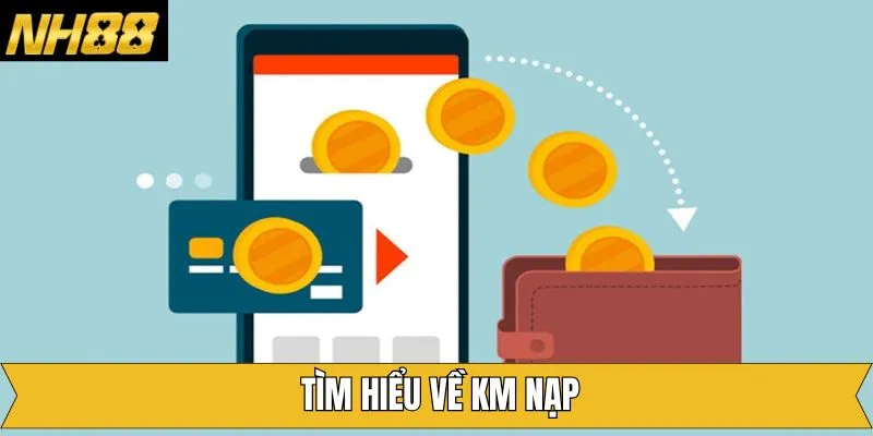 Tóm tắt nội dung về ưu đãi nạp NH88 Tóm tắt nội dung về ưu đãi nạp NH88