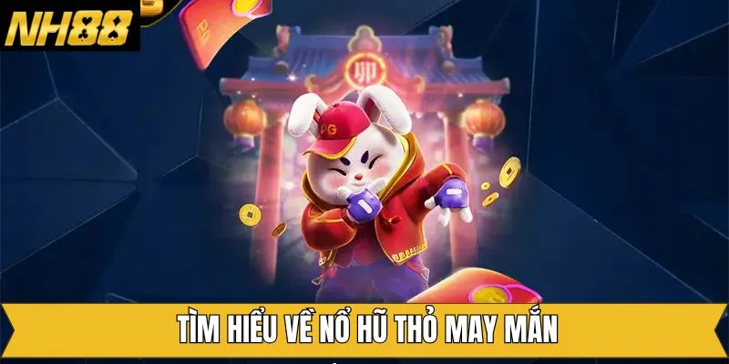 Nội dung tổng quan về tựa game quay hũ trên NH88