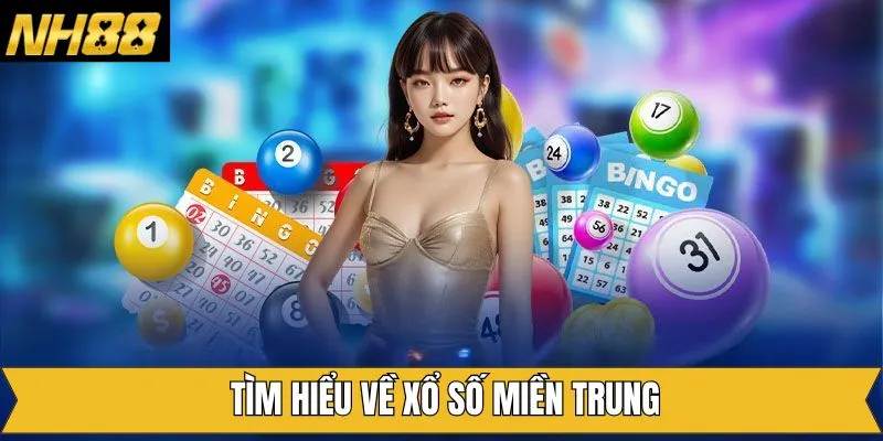 Tìm hiểu về loại hình quay số tại khu vực miền Trung