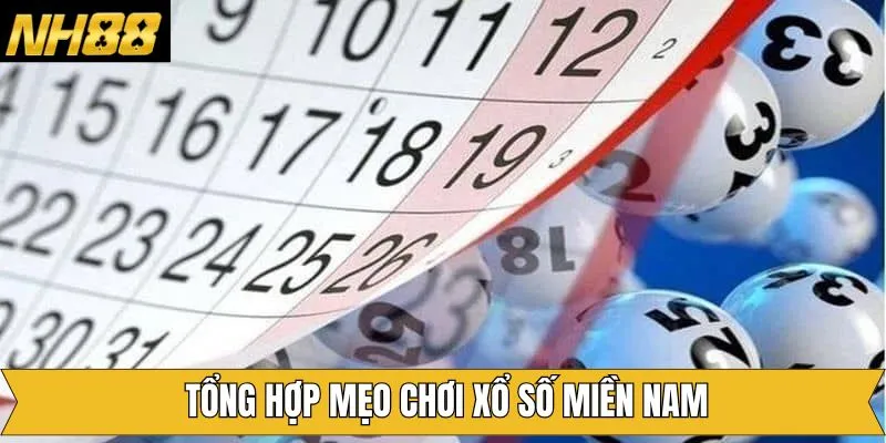 Mẹo chơi xổ số miền Nam hiệu quả trên NH88