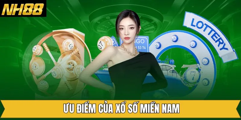 Những ưu điểm tuyệt vời mà XSMN tại NH88 đang sở hữu