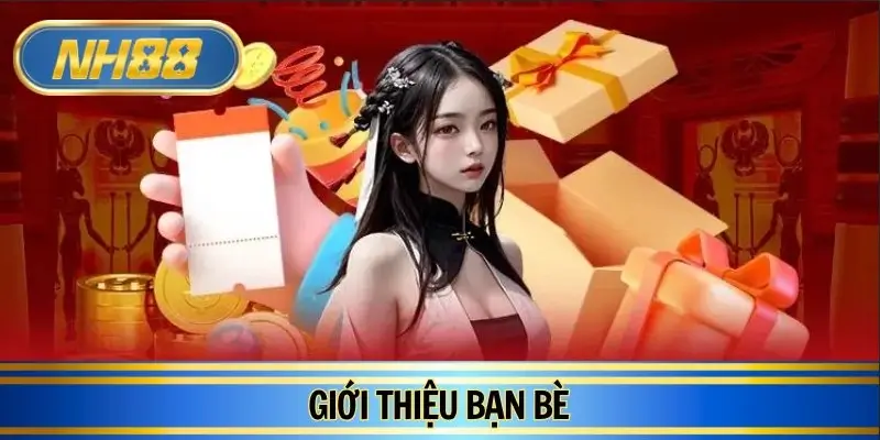 Giới Thiệu Bạn Bè NH88