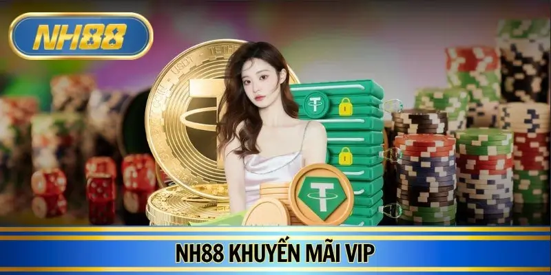 NH88 Khuyến Mãi VIP